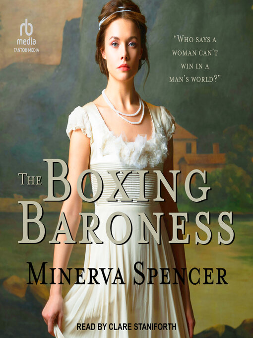 Title details for The Boxing Baroness by Minerva Spencer - Wait list